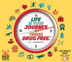 Red Ribbon Week 2018 Life is Your Journey Travel Drug Free